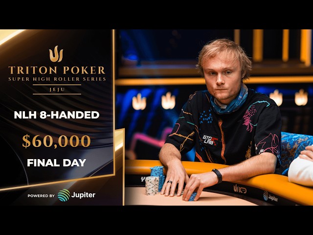 $60K NLH 8-Handed – Event #6, Final Day | Triton Poker Series JEJU 2026