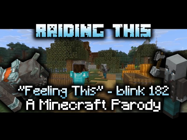 Raiding This - A Minecraft Parody of Feeling This by blink-182 - AJ64