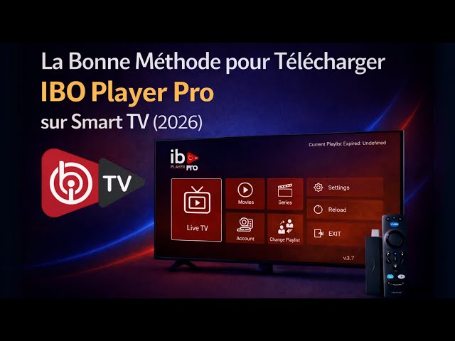 La Bonne Méthode pour Télécharger IBO Player Pro sur Smart TV (2026)