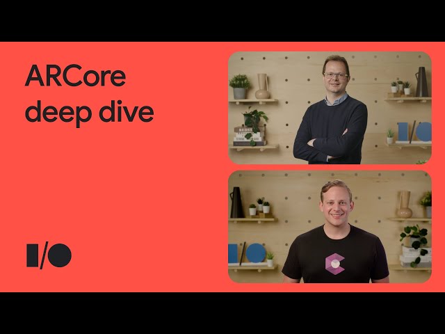 Deep-dive on ARCore | Fundamentals of designing AR apps with machine learning models