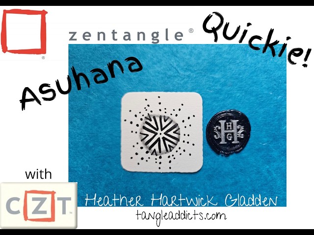 Asuhana | Zentangle® Quickie