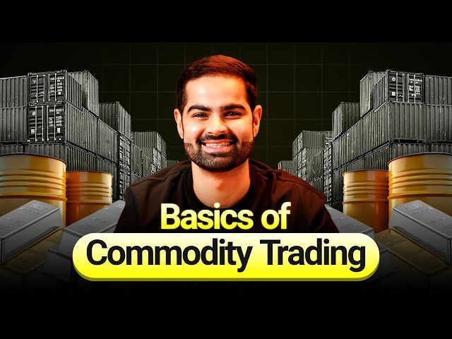 Commodity Trading for Beginners | Everything you need to know !