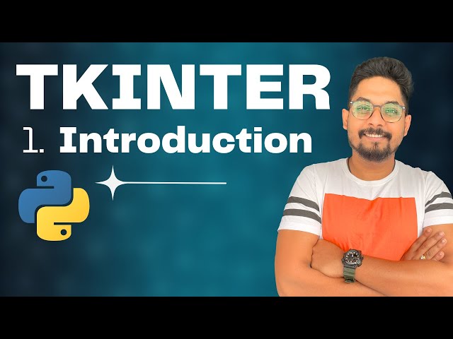 Python Tkinter Fundamentals : Your Gateway to Building Powerful Python Applications
