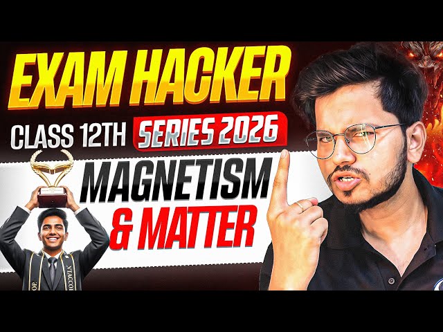 Magnetism and Matter One Shot Class 12 Physics Full Chapter for Boards 2026 