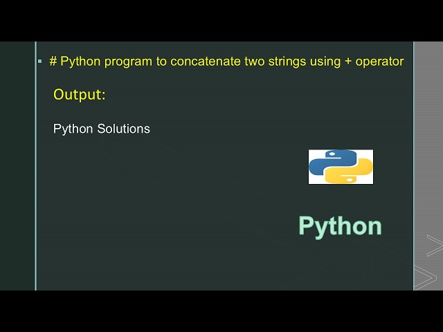 # Python program to concatenate two strings using + operator