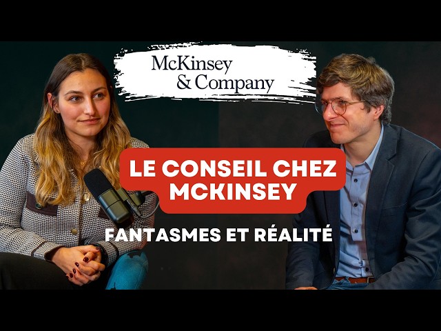 Le Conseil en stratégie chez McKinsey : fantasmes et réalité