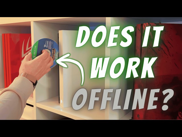 Testing XBOX ONE Games OFFLINE for the First Time | XBOX Physical DRM