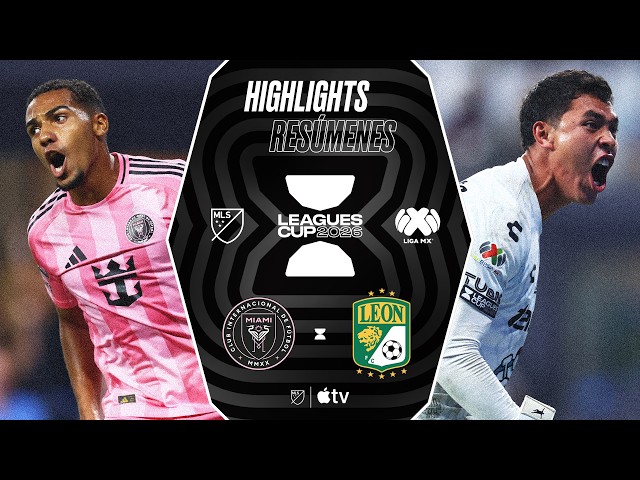 Inter Miami CF vs. Club León | Leagues Cup | Full Match Highlights