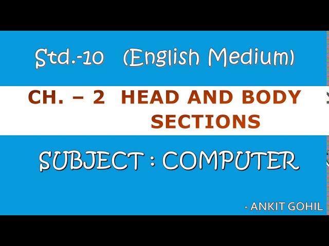 Std - 10   Ch - 2 Head and Body Sections (English Medium)
