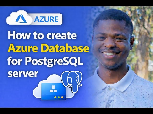 Azure Database 1: Create Azure database for PostgreSQL server
