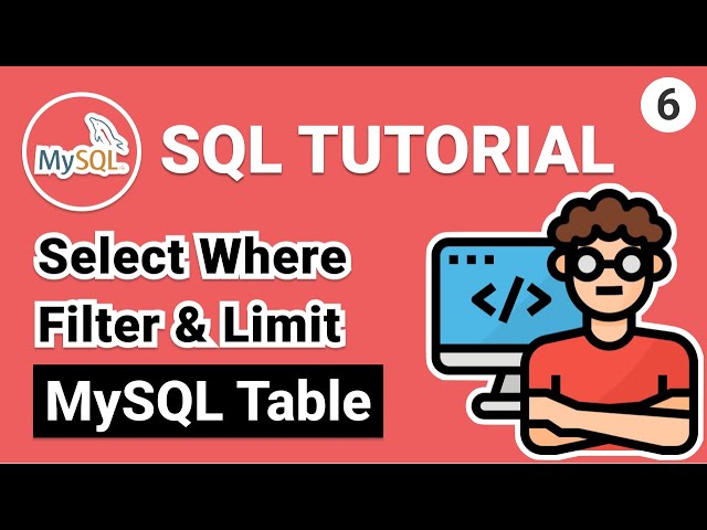 MySQL SELECT WHERE IN Between And LIKE LIMIT Filter Rows | SQL Tutorial For Beginners (MySQL)