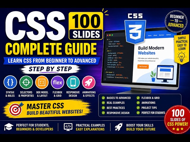 CSS 100 Slides Complete Guide: Learn CSS from Beginner to Advanced Step by Step
