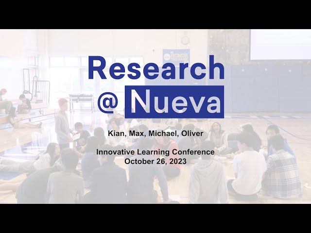 Research at Nueva | Innovative Learning Conference (ILC) 2023