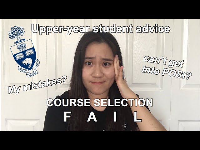 UofT 101: COURSE SELECTION MISTAKES, how to avoid choosing the WRONG course?