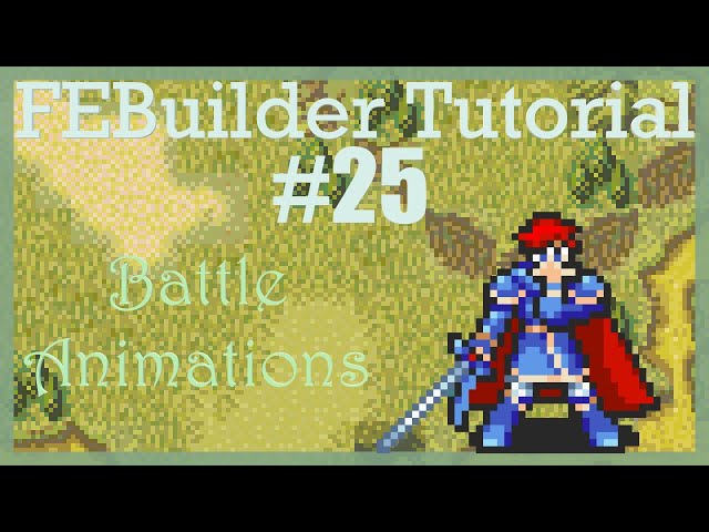 FEBuilder Custom Animations Tutorial!