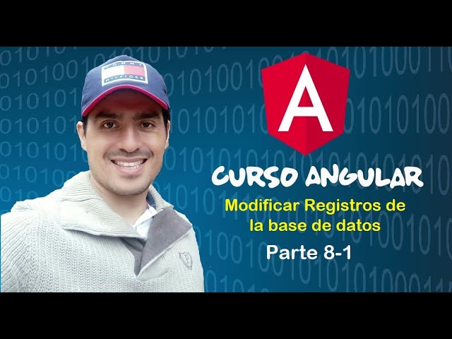 ✔️ Curso Angular | Modificar Datos Formulario Angular + PHP + MySQL Parte 8-1