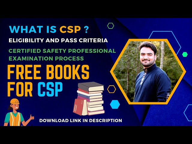 CSP Free Study Material & Exam Information | Certified Safety professional (BCSP)