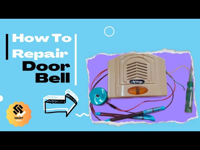 Door bell repairing | How to repair door bell | Door Bell kaise repair kara | Door Bell