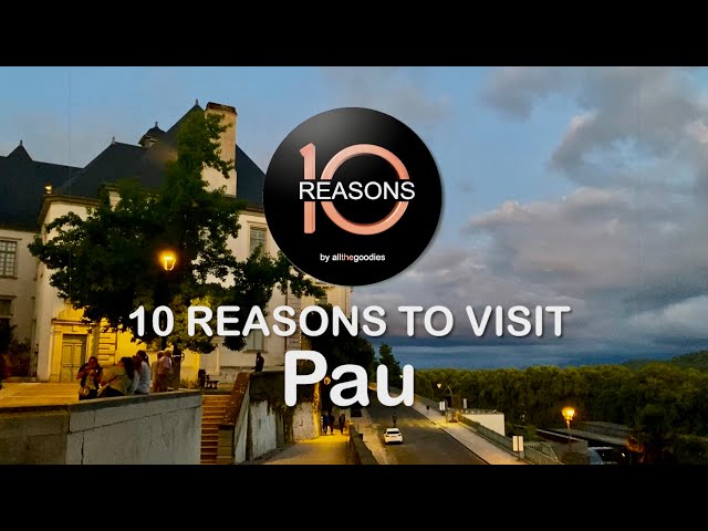 10 Reasons to visit Pau, France | @Allthegoodies 