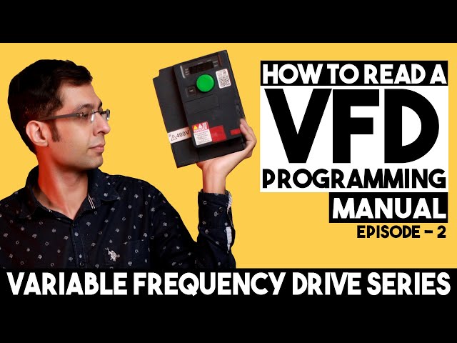 VFD Programming Tips. How to Program a VFD. Programming Manual of a Variable Frequency Drive.