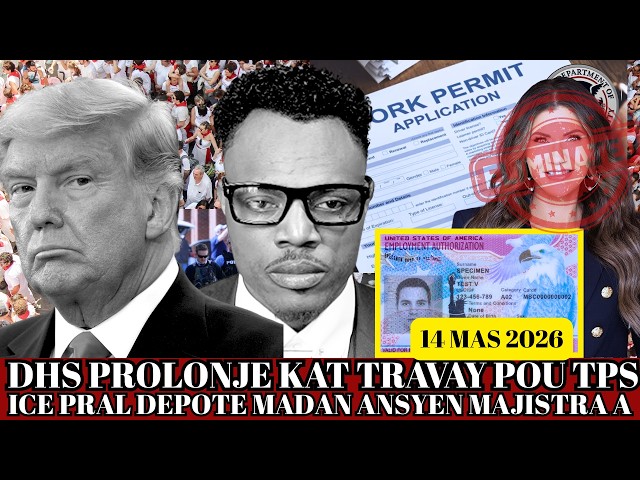 DHS PROLONJE KAT TRAVY MOUN TPS YO,ICE ARETE MADANM MAJISTRA A,PHT AK  VERITE PA ENSKRI,GE AN IRAN