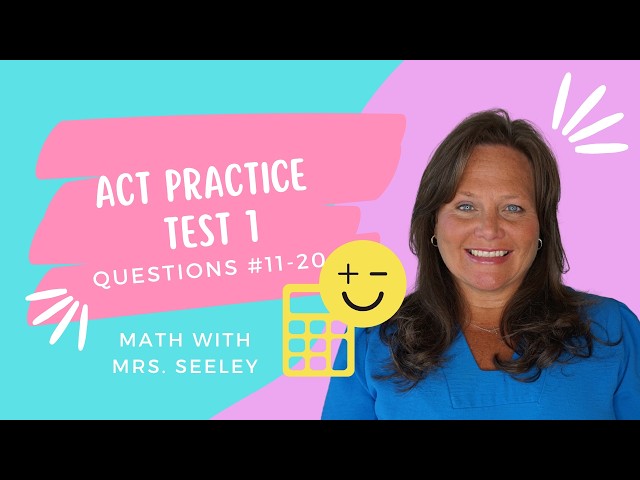 ACT Math Practice Test 1 Questions #11-20 Practice Problems