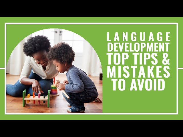 Language Development in Children with Autism and Mistakes to Avoid