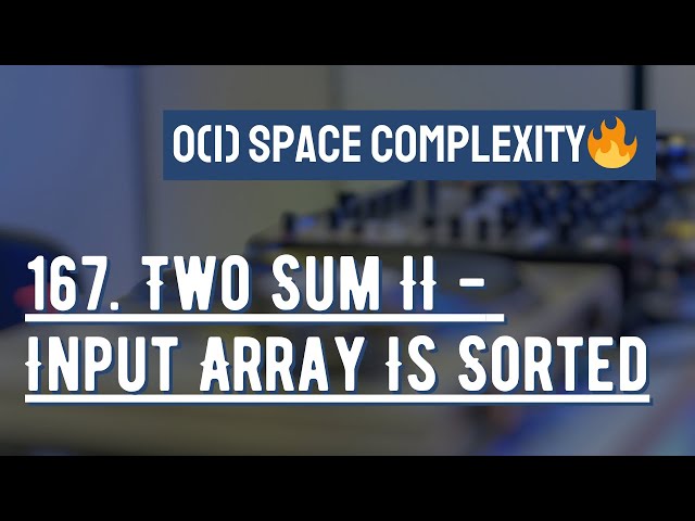 167. Two Sum II - Input Array Is Sorted || O(1) Space Complexity || Optimal Solution 😎😎