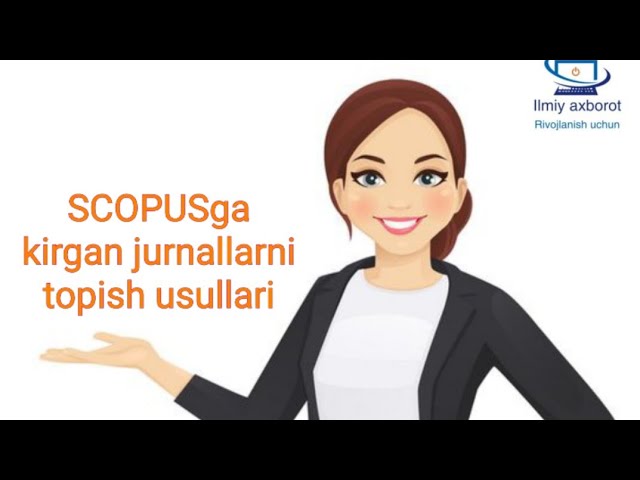 SCOPUSga kirgan jurnallarini topish usullari