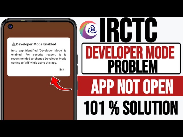 Fix Irctc Developer Mode Problem 2026 |  Developer Mode Enabled Irctc App | Developer Mode Kaise Hat