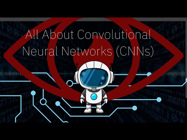 How Convolutional Neural Networks (CNN) work