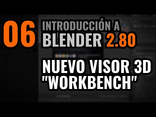Introducción a Blender 2.80 - El nuevo visor 3D "Workbench"