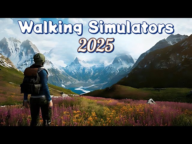 10 Best Walking Simulator Games 2025