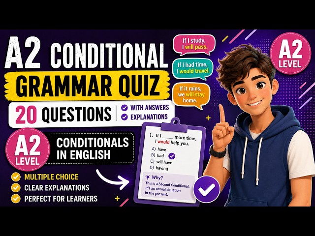 A2 English Conditional Quiz | 20 Grammar Questions with Answers & Explanations