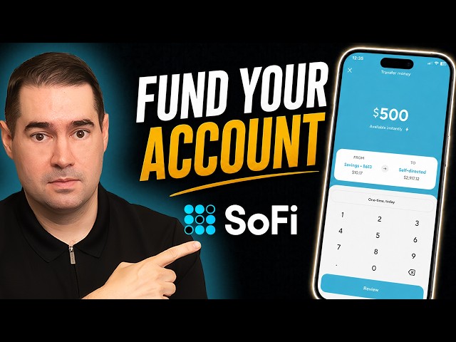 How to Fund Your SoFi Account