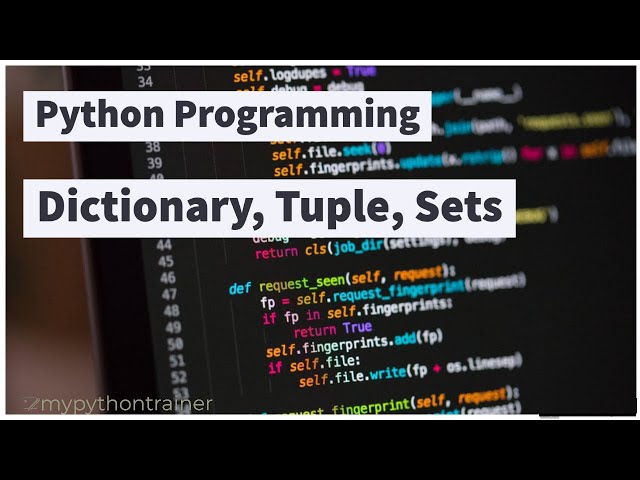 Python Dictionary, Tuple, Set