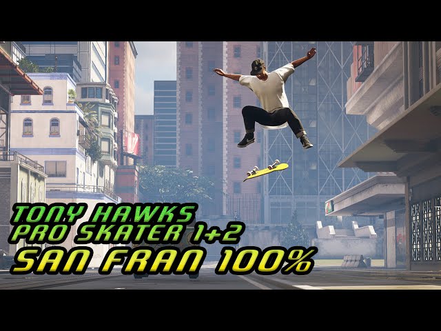 Tony Hawks Pro Skater 1+2 | EASY - Streets San Fran Guide