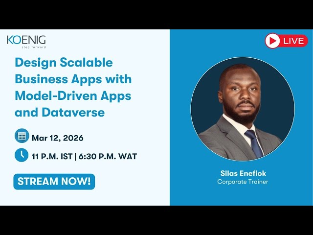 Design Scalable Business Apps with Model-Driven Apps and Dataverse
