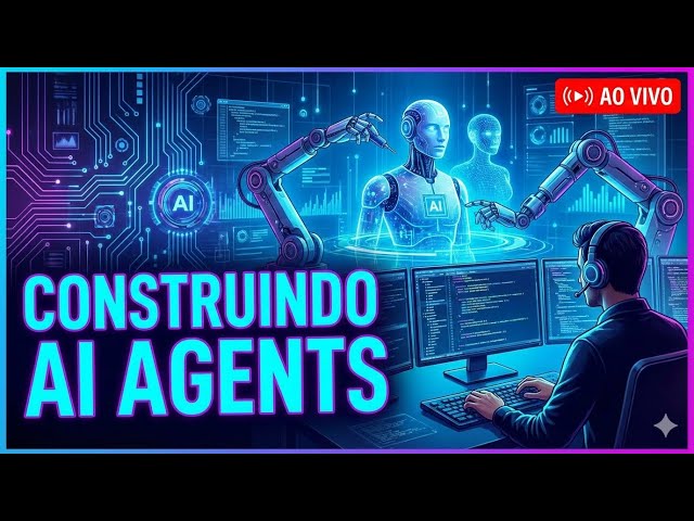 Dia 15 - Vibe Coding: Construindo AI Agents