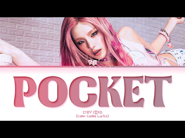 YEJI (ITZY) Pocket Lyrics (Color Coded Lyrics)
