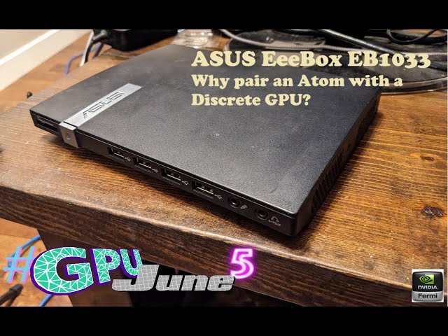 An Atom with dGPU?! GeForce 610M Showcase #GPUJune5