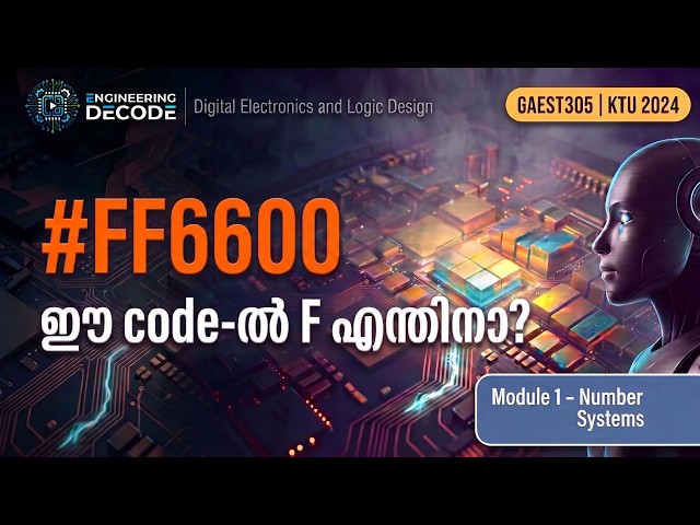 Binary, Decimal & Hexadecimal Number Systems | KTU Digital Electronics Module 1 | GAEST305