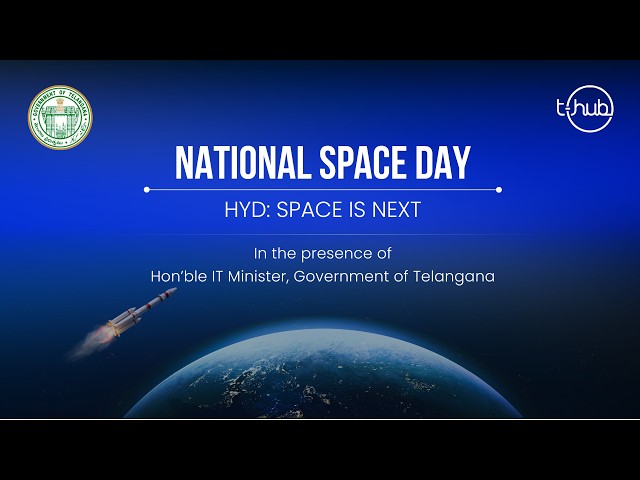 National Space Day @ T-Hub