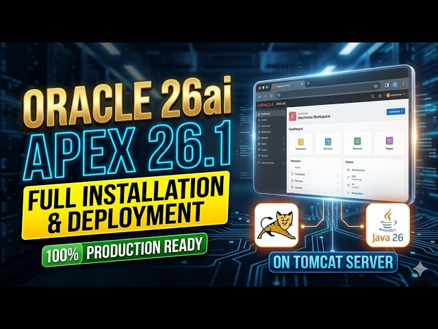 How to Install Oracle Database 26ai, APEX 26.1, and ORDS 26 on Apache Tomcat (2026)
