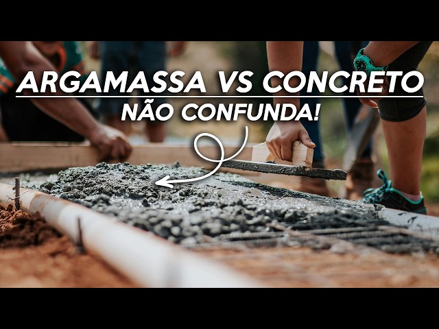 Diferença entre argamassa e concreto que ninguém te contou!