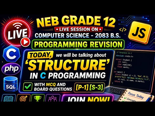 NEB Grade 12 Computer Science Live Practice Session for 2083 B.S. [c structure [p-1][s-3]🚀