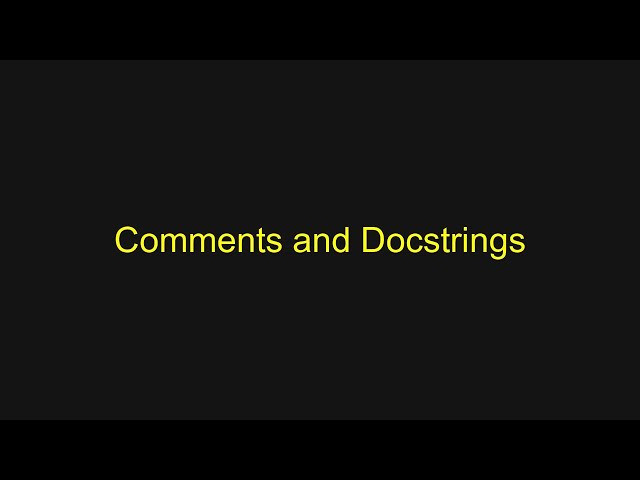 Python Tutorial - Comments and Docstrings
