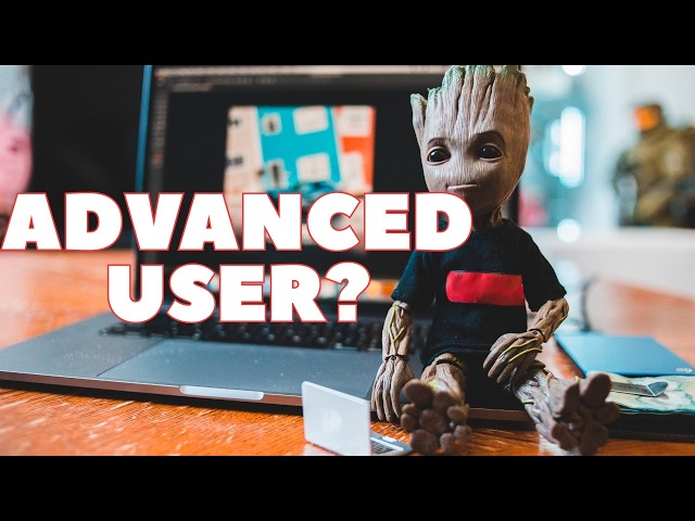 THE ADVANCED USER DOESN'T EXIST (special edition)