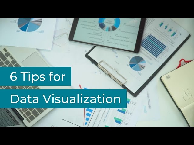 Six Tips for Data Visualization