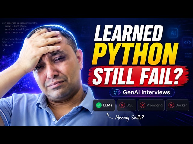 Why GenAI Candidates Fail Interviews Even After Learning Python
